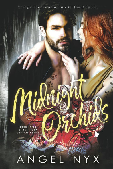 Midnight Orchids: Book Three of the NOLA Shifters Series