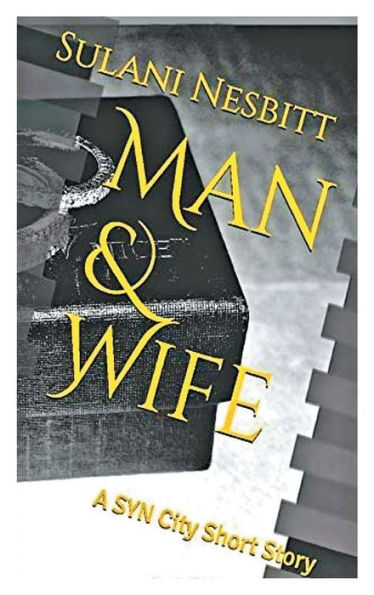 Man & Wife: A SYN City Short Story