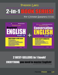 Title: Preston Lee's 2-in-1 Book Series! Beginner English & Conversation English Lesson 1 - 20 For Chinese Speakers, Author: Kevin Lee