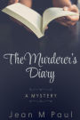 The Murderer's Diary: A Literary Mystery