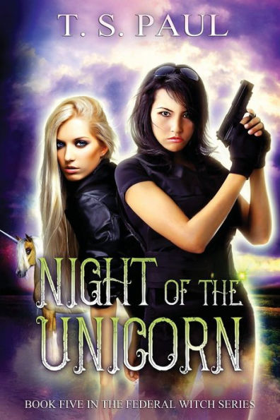 Night of the Unicorn: An urban fantasy FBI thriller