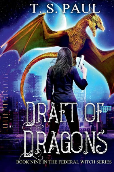 Draft of Dragons: An urban fantasy FBI thriller