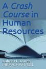 A Crash Course in Human Resources