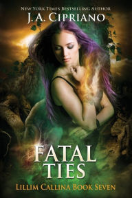Title: Fatal Ties, Author: J. A. Cipriano