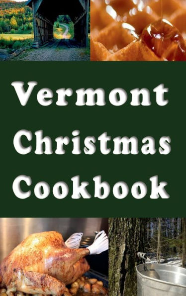 Vermont Christmas Cookbook