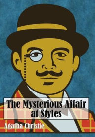 Title: The Mysterious Affair at Styles (Illustrated), Author: Agatha Christie