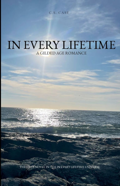 In Every Lifetime: A Gilded Age Romance