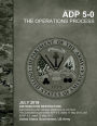 Army Doctrine Publication ADP 5-0 The Operations Process July 2019