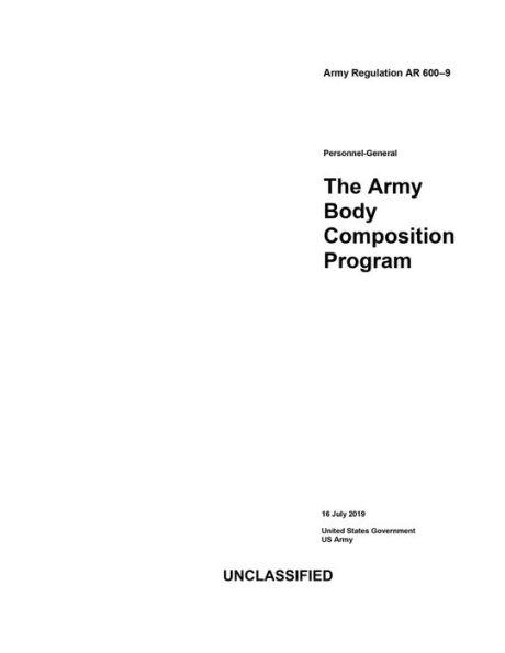 Army Regulation AR 600-9 The Body Composition Program July 2019
