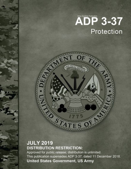 Army Doctrine Publication ADP 3-37 Protection July 2019