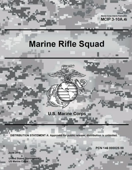 Marine Corps Interim Publication MCIP 3-10A.4i Rifle Squad June 2019