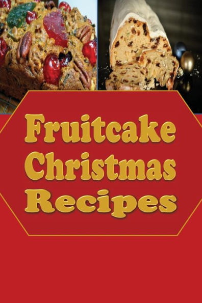 Fruitcake Christmas Recipes