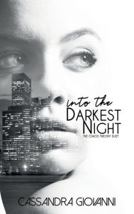 Title: Into the Darkest Night, Author: Cassandra Giovanni