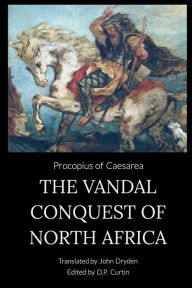 Title: The Vandal Conquest of North Africa, Author: Procopius of Caesarea