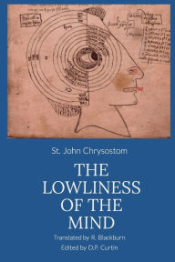 Title: The Lowliness of the Mind, Author: St. John Chrysostom