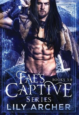 Fae's Captive: Books 5-8:Beth & Gareth