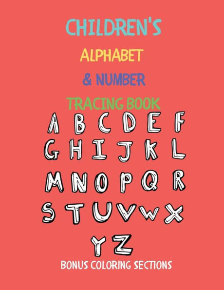 Children's Alphabet & Number Tracing Book: Bonus Coloring Sections