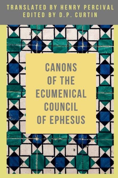 Canons of the Ecumenical Council of Ephesus