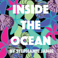 Title: Inside the Ocean, Author: Stephanie Jamie