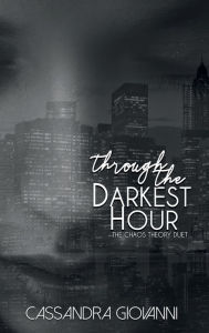 Title: Through the Darkest Hour, Author: Cassandra Giovanni