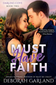 Title: Must Have Faith, Author: Deborah Garland