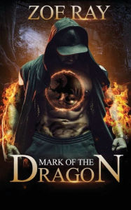 Title: Mark of the Dragon, Author: Zoe Ray