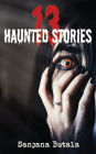 13 Haunted Stories