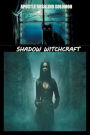 Shadow Witchcraft