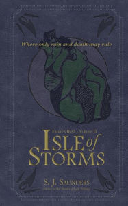 Title: Isle of Storms, Author: S.J. Saunders