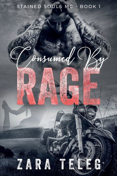 Consumed By Rage: Stained Souls MC - Book 1