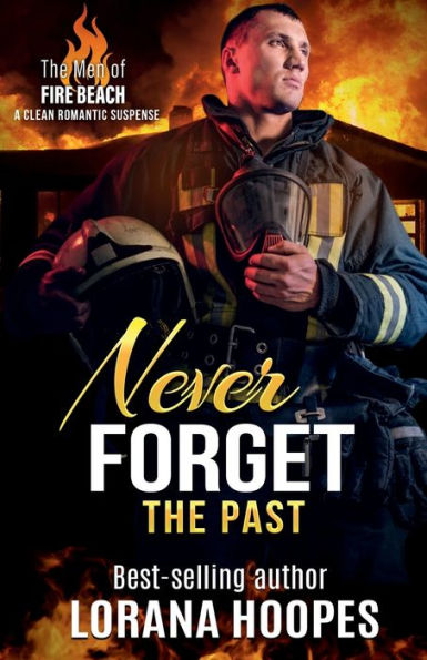 Never Forget the Past: A Clean Romantic Suspense