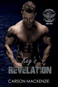 Title: Keg's Revelation, Author: Carson Mackenzie