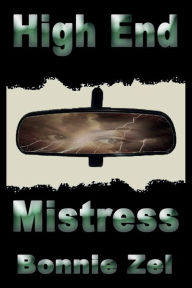 Title: High End Mistress, Author: Bonnie Zel
