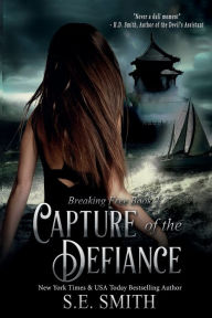 Title: Capture of the Defiance, Author: S.E. Smith