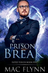 Prison Break (Fated Touch Book 5)