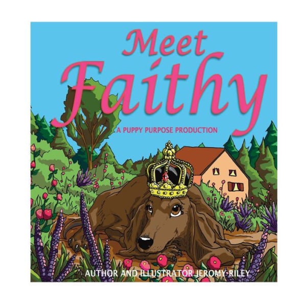 Meet Faithy: A Puppy Purpose Production