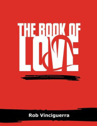 Title: The Book of Love, Author: Rob Vinciguerra