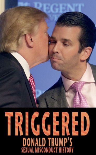TRIGGERED: Donald Trump