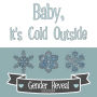 Baby, It's Cold Outside Gender Reveal Guestbook: Winter Snowflakes Baby Party Guestbook for Special Boy or Girl Guesses, Wishes and Messages