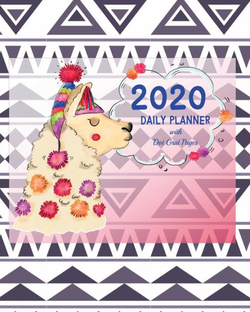 2020 Daily Planner Llama Design with Dot Grid Pages: Funny Llama Alpaca ...