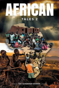 Title: African Tales 2, Author: Mohammed Akinwunmi-Othman