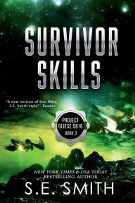 Title: Survivor Skills: Project Gliese 581g Book 3, Author: S.E. Smith