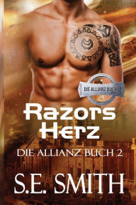 Title: Razors Herz: Die Allianz Buch 2, Author: S. E. Smith
