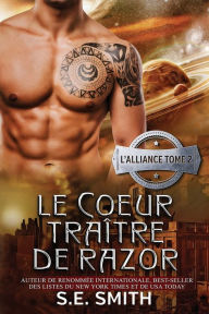 Title: Le Cour traï¿½tre de Razor, Author: S.E. Smith