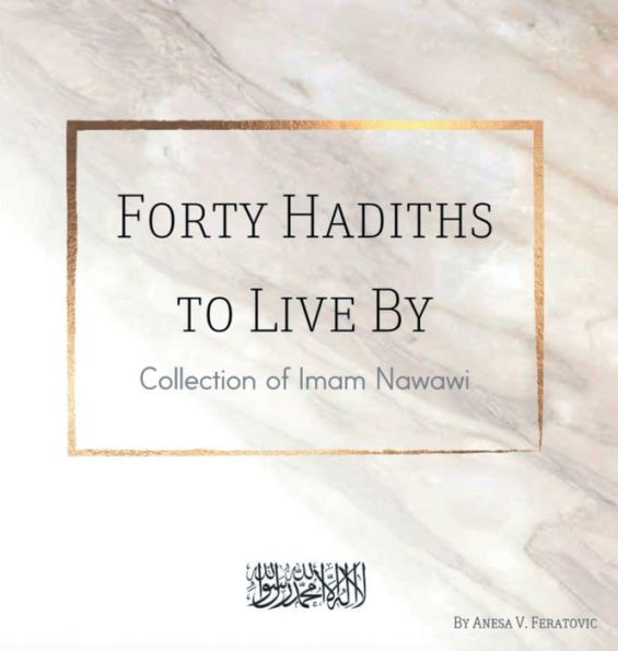 Forty Hadiths to Live By