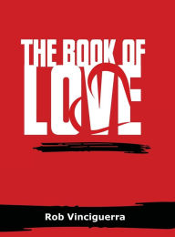 Title: The Book of Love, Author: Rob Vinciguerra