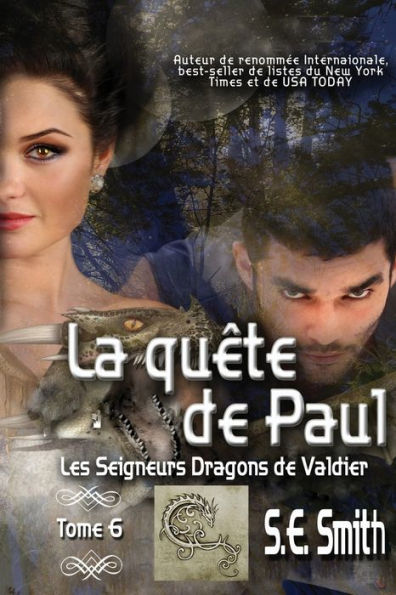 La quï¿½te de Paul: Les Seigneurs Dragons de Valdier Tome 6