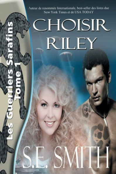 Choisir Riley: Les Guerriers Sarafins Tome 1