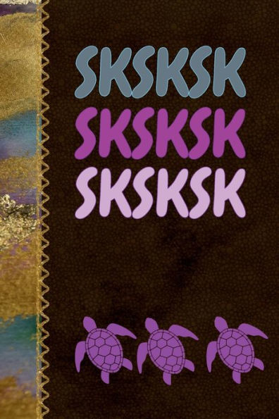 SKSKSK SKSKSK SKSKSK Diary: SKSKSK VSCO Girl Diary Journal