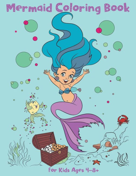 Mermaid Coloring Book for Kids Ages 4-8 +: 25 Unique and Beautiful Coloring Pages
